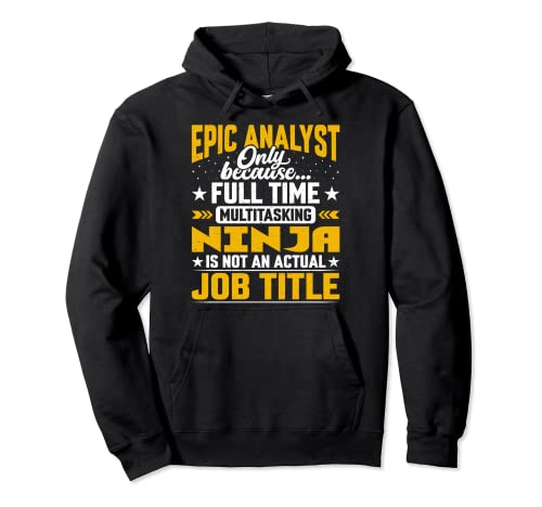 Epic Analyst Job Title - Funny Epic Expert Strategist Sudadera con Capucha