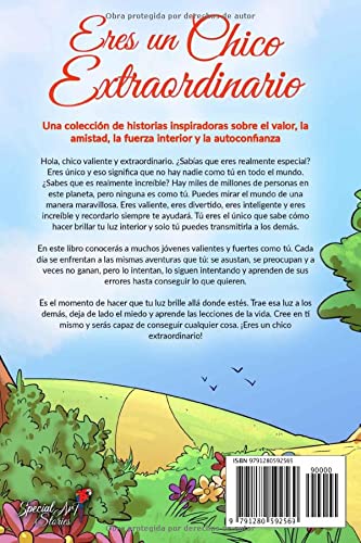 Eres un Chico Extraordinario: Una colección de historias inspiradoras sobre el valor, la amistad, la fuerza interior y la autoconfianza