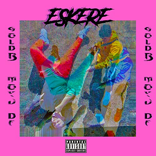 Eskere (feat. Moyudf) [Explicit]