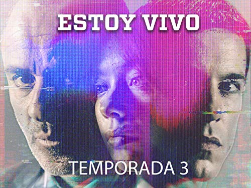 Estoy vivo - Temporada 3