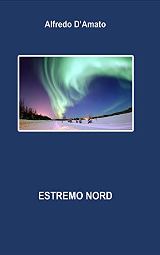 Estremo Nord (Italian Edition)