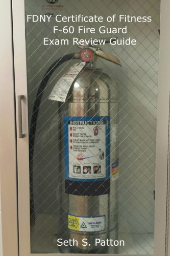 FDNY Certificate of Fitness F-60 Fire Guard Exam Review Guide (English Edition)