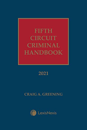Fifth Circuit Criminal Handbook 2021 Edition (English Edition)