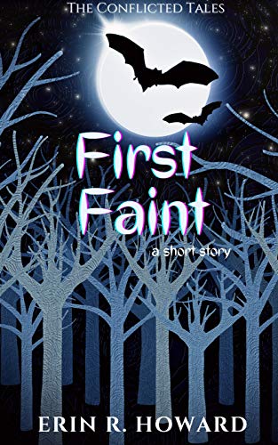 First Faint: A Short Story (The Conflicted Tales Book 1) (English Edition)