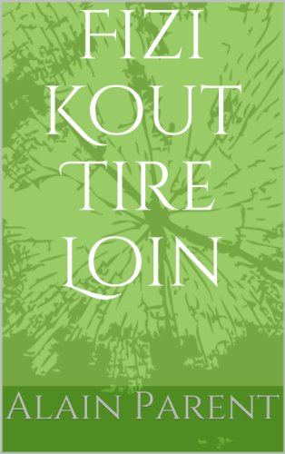 Fizi Kout Tire Lwen (French Edition)