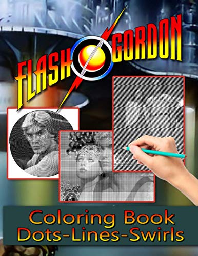 Flash Gordon Dots Lines Swirls Coloring Book: Flash Gordon Activity Diagonal-Dots-Swirls Books For Kids And Adults