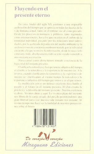 Fluyendo en el presente eterno (De corazón a corazón)