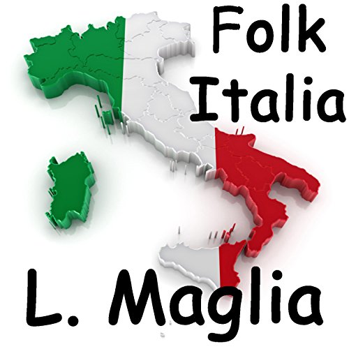 Folk Italia - Luciano Maglia