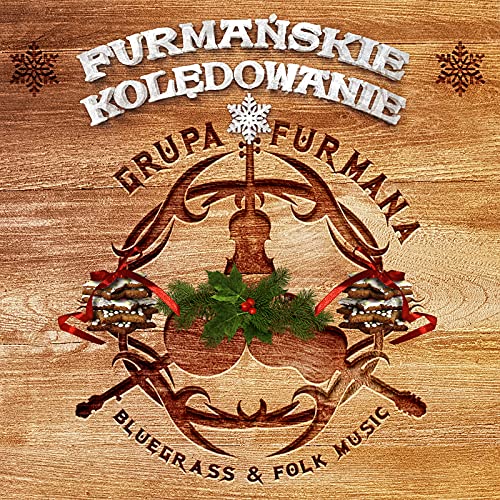 Furmańskie Kolędowanie – Najpiękniejsze Polskie Kolędy na Boże Narodzenie, Bluegrass, Folk Music, Traditional Christmas Songs, Piosenki Świąteczne