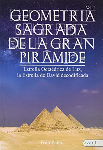 Geometría Sagrada de la Gran Pirámide: Estrella Octaédrica de Luz, la Estrella de David