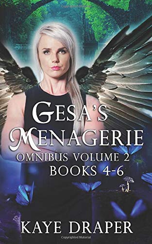 Gesa's Menagerie Omnibus Volume 2: Books 4-6