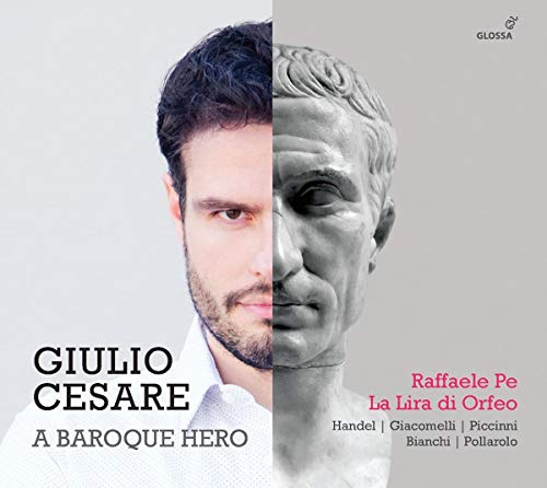Giulio Cesare - A Baroque Hero/ Raffaele Pe