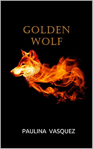 Golden Wolf (Golden Series Book 2) (English Edition)
