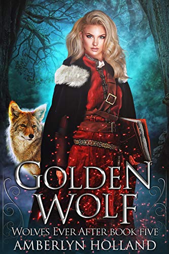 Golden Wolf (Wolves Ever After Book 5) (English Edition)