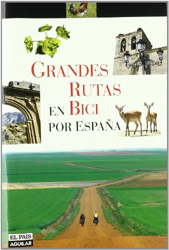 Grandes Rutas En Bici Por España