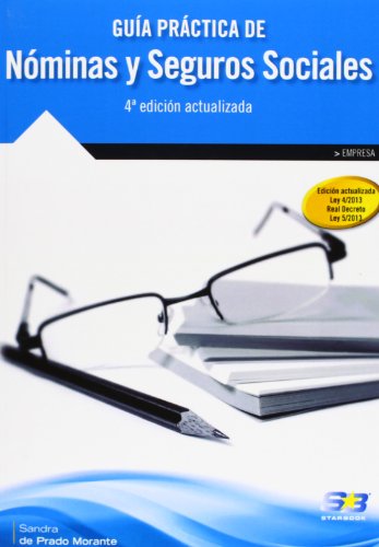 Guía Práctica De Nóminas Y Seguros Sociales - 4ª Edición