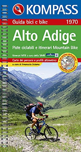 Guida bici e bike n. 1970. Piste ciclabili e itinerari Mountain Bike. Alto Adige 1:50.000