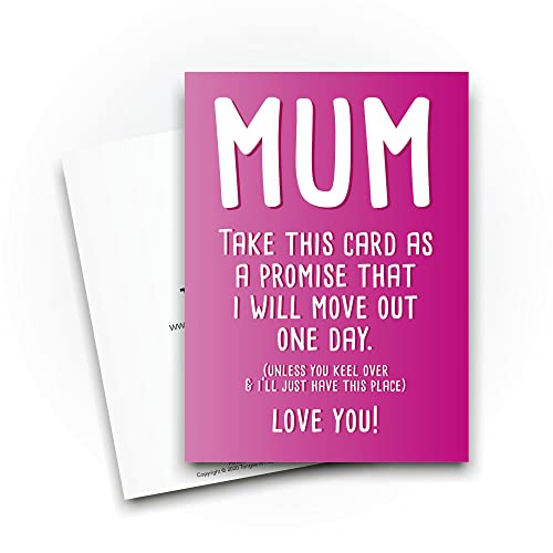 Happy Birthday Mum I Promise I'll Move Out One Day a menos que usted Keel Over | Tarjetas para mamá de The Kids Teenager | Tarjetas únicas divertidas | CBH379