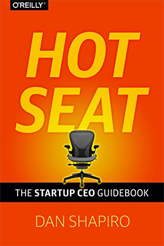 Hot Seat: The Startup CEO Guidebook (English Edition)