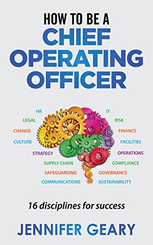 How to be a Chief Operating Officer: 16 Disciplines for Success (English Edition)