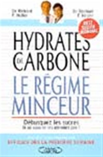 Hydrates de carbone.: Le régime minceur