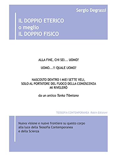 Il doppio eterico o meglio Il doppio fisico (Italian Edition)