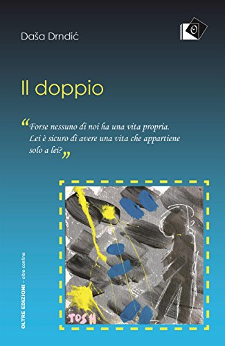 Il doppio (Oltre confine) (Italian Edition)