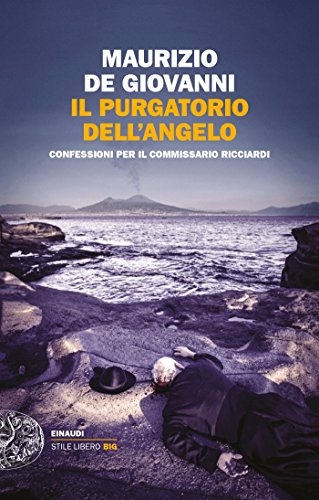Il purgatorio dell'angelo: Confessioni per il commissario Ricciardi (Italian Edition)