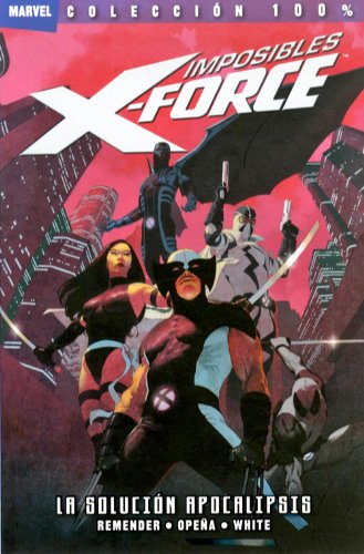 IMPOSIBLES X-FORCE 1 LA SOLUCION APOCALIPSIS