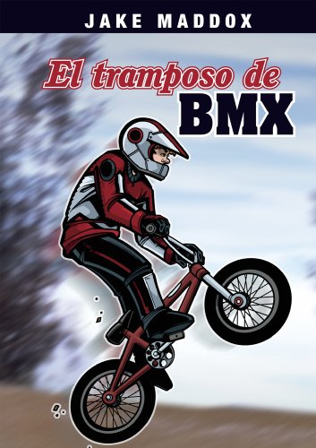 Jake Maddox: El Tramposo de BMX (Jake Maddox en Español)