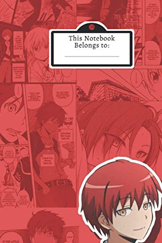 Karma Akabane 赤羽 業: This Note Book Belongs To teens students, teachers, women and adults, For writing, Drawing, Goals Ideas, Diary, Composition Book 48: Gift Notebook/Journal (6x9in) (Englisch)
