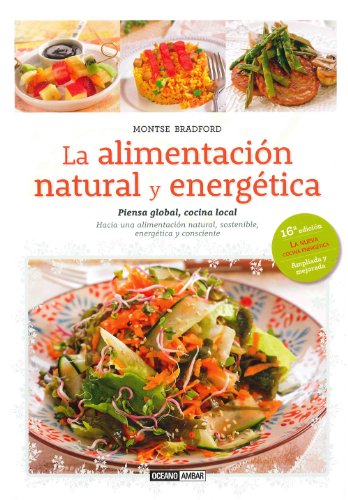 La Alimentación Natural Y Energética (Montse Bradford)