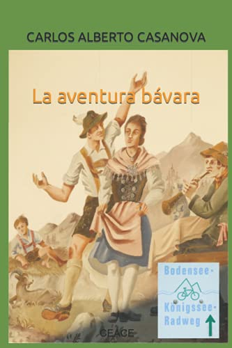 La aventura bávara (Caminos en bicicleta)