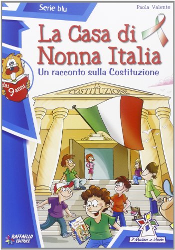 La casa di nonna Italia (Il mulino a vento. Serie blu)