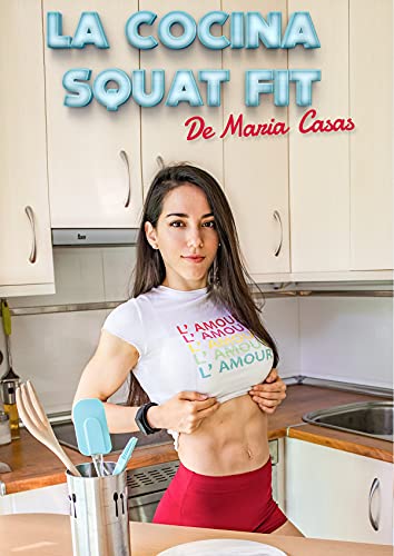 La Cocina Squat Fit: Recetas saludables y deliciosas