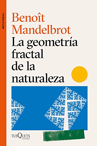 La geometría fractal de la naturaleza (Metatemas)