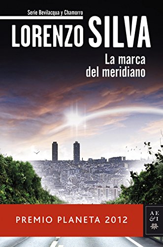 La marca del meridiano (Autores Españoles e Iberoamericanos nº 7)