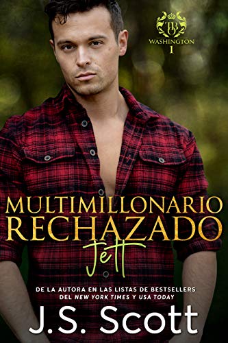 La Obsesión del Multimillonario – Multimillonario Rechazado - Jett