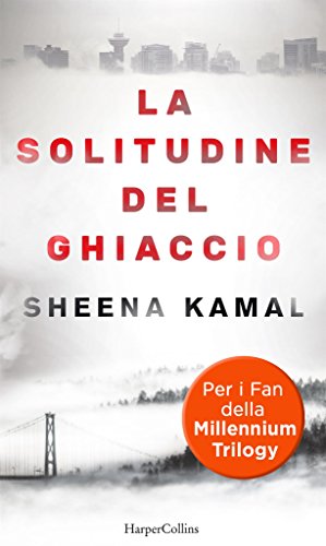 La solitudine del ghiaccio (Nora Watts Vol. 1) (Italian Edition)