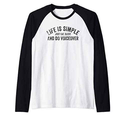 La vida es simple simple comer el sueño y hacer voz en off Camiseta Manga Raglan