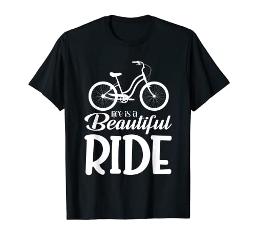 La vida es un hermoso paseo en bicicleta Camiseta