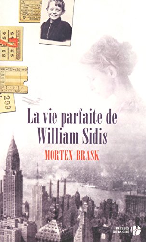La vie parfaite de William Sidis (French Edition)