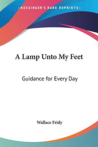 Lamp Unto My Feet: Guidance for Every Day