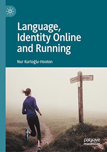 Language, Identity Online and Running