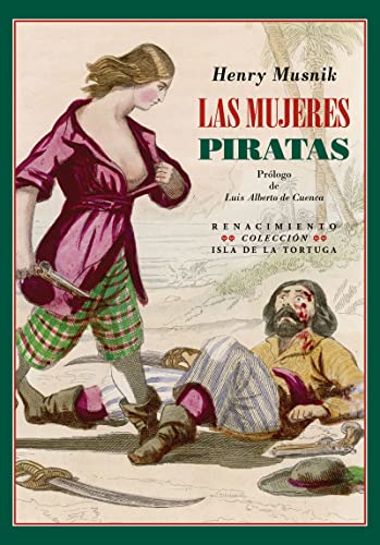 Las mujeres piratas: Aventuras y leyendas del mar: 9 (Isla de la Tortuga)