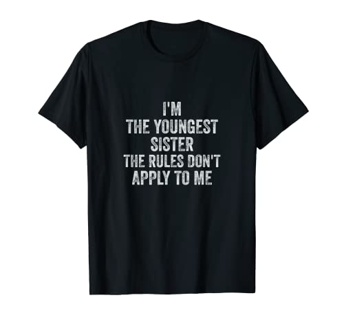 Las reglas de la camisa de la hermana más joven no se aplican a mí Camiseta