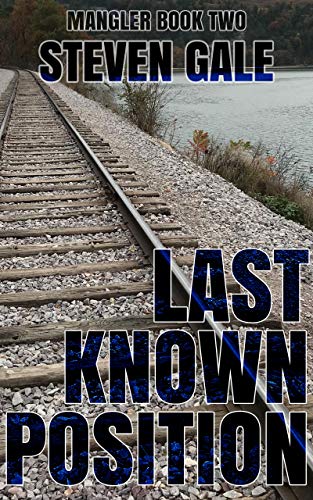 Last Known Position: Mangler Book 2 (English Edition)