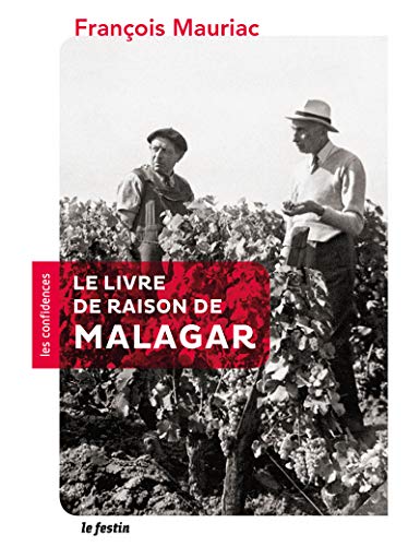 Le livre de raison de Malagar (Les confidences)