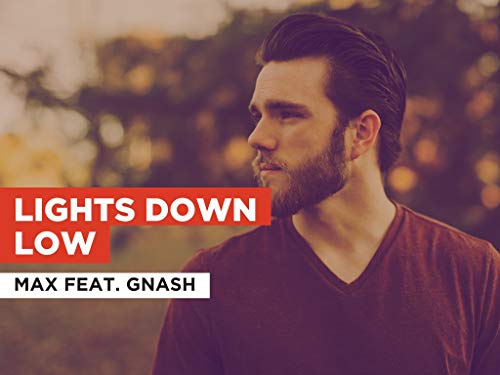 Lights Down Low al estilo de MAX feat. gnash