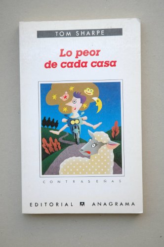 Lo peor de cada casa / Tom Sharpe ; traducción de Javier Calzada